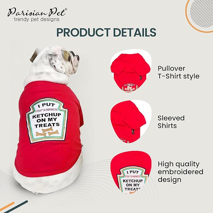 Parisian Pet Dog Shirt - Embroidered “I Put Ketchup on My Treats“ - 100% Cotton and Polyester Dog Clothes - Sleeved, Lightweight Costume for Dogs - Red Dog Shirts for Large Dogs - Pet Costumes - XL