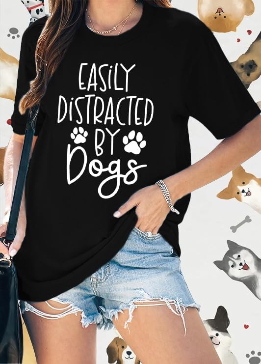 Women Dog Shirts Easily Distracted by Dogs T-Shirt Dog Mom Paw Print Tee Tops