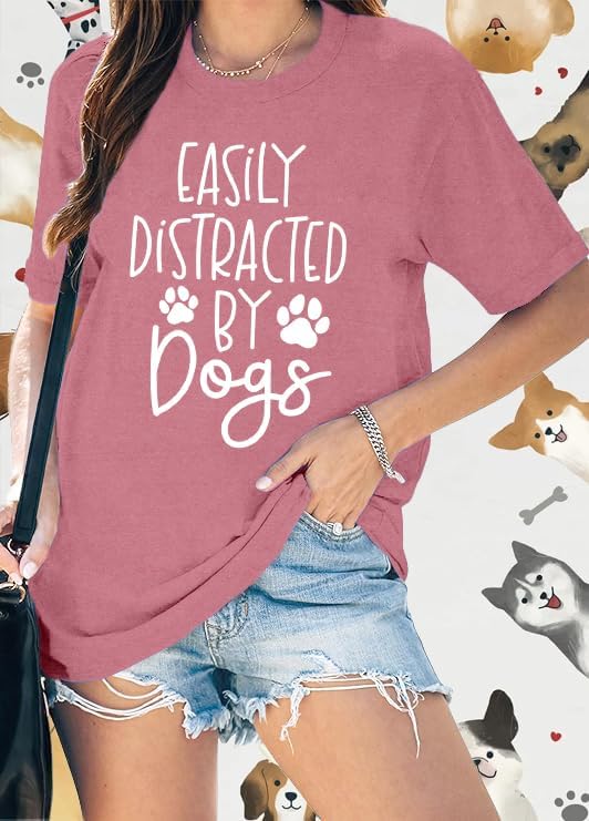 Women Dog Shirts Easily Distracted by Dogs T-Shirt Dog Mom Paw Print Tee Tops