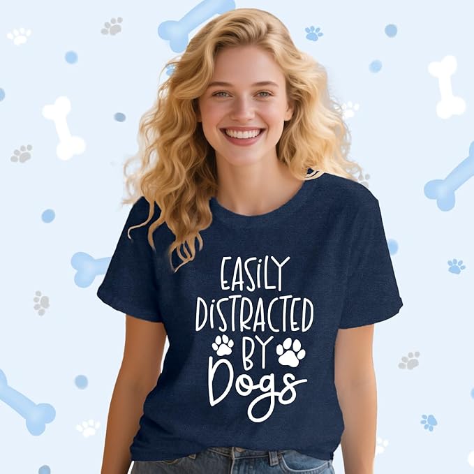 Women Dog Shirts Easily Distracted by Dogs T-Shirt Dog Mom Paw Print Tee Tops