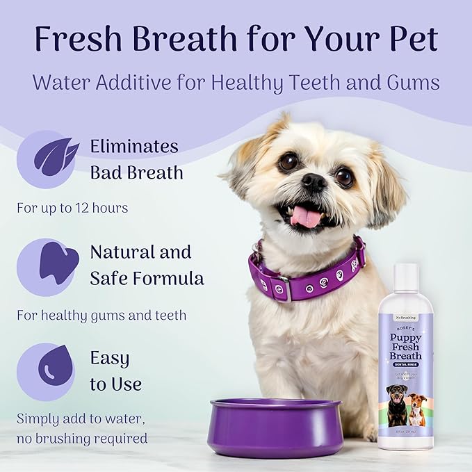ROSEY'S PUPPY FRESH BREATH - Dog Water Additive for Dental Care - Maintains Fresh Breath & Clean Teeth for Dogs - Dog Breath Freshener for Promoting Healthy Gums & Fights Plaque Buildup - 8 Oz