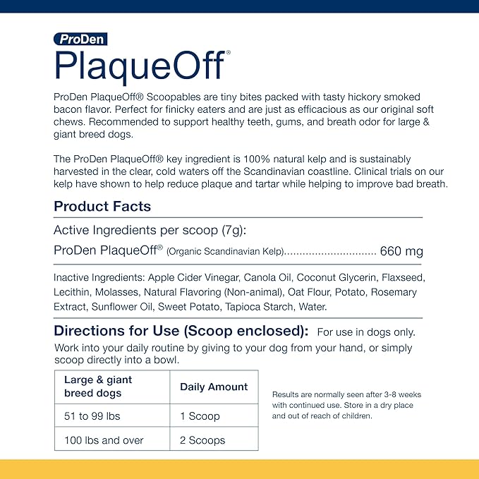 ProDen PlaqueOff Scoopables - Hickory Smoked Bacon Flavor Dental Bites for Large Dogs, Natural Kelp for Plaque & Tartar Control, Freshens Breath -Large & Giant Breed Dental Care- 45 Scoops