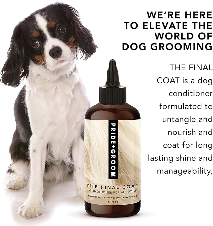Pride and Groom The Final Coat Dog Conditioner – Formulated with All Natural Ingredients to Untangle and Nourish Any Coat for Improved Manageability and Long Lasting Shine – 16oz